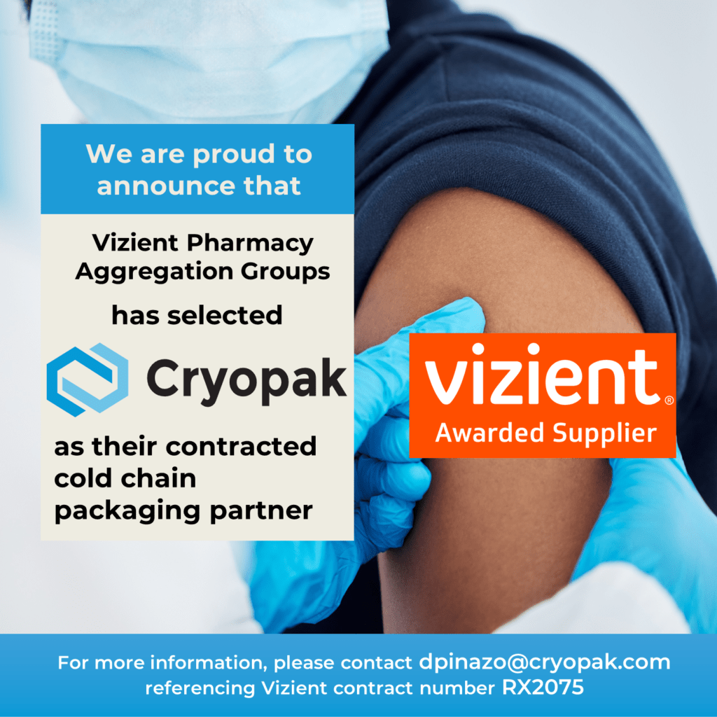 Cryopak selected as cold chain packaging partner for Vizient Pharmacy Aggregation Groups.